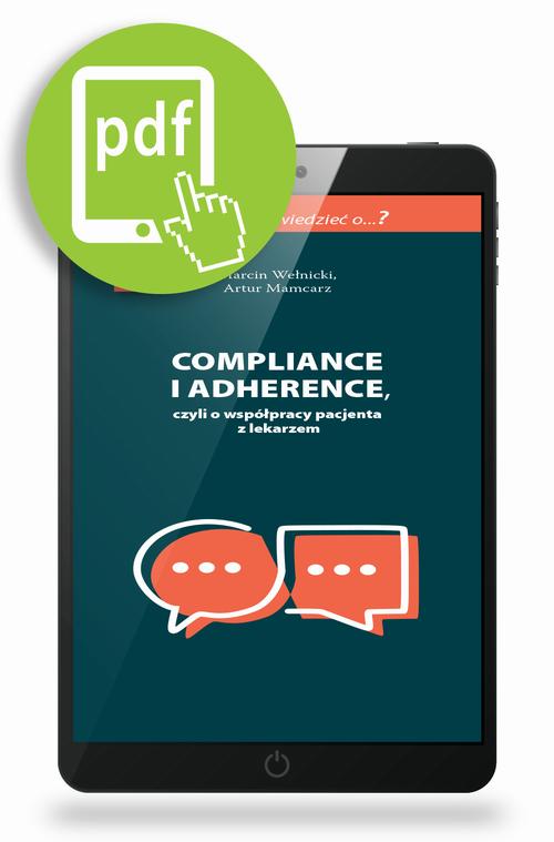 Tytuł: Compliance i adherence
Autor: Marcin Wełnicki, Artur Mamcarz
Wydawnictwo: Medical Education
Formaty: PDF