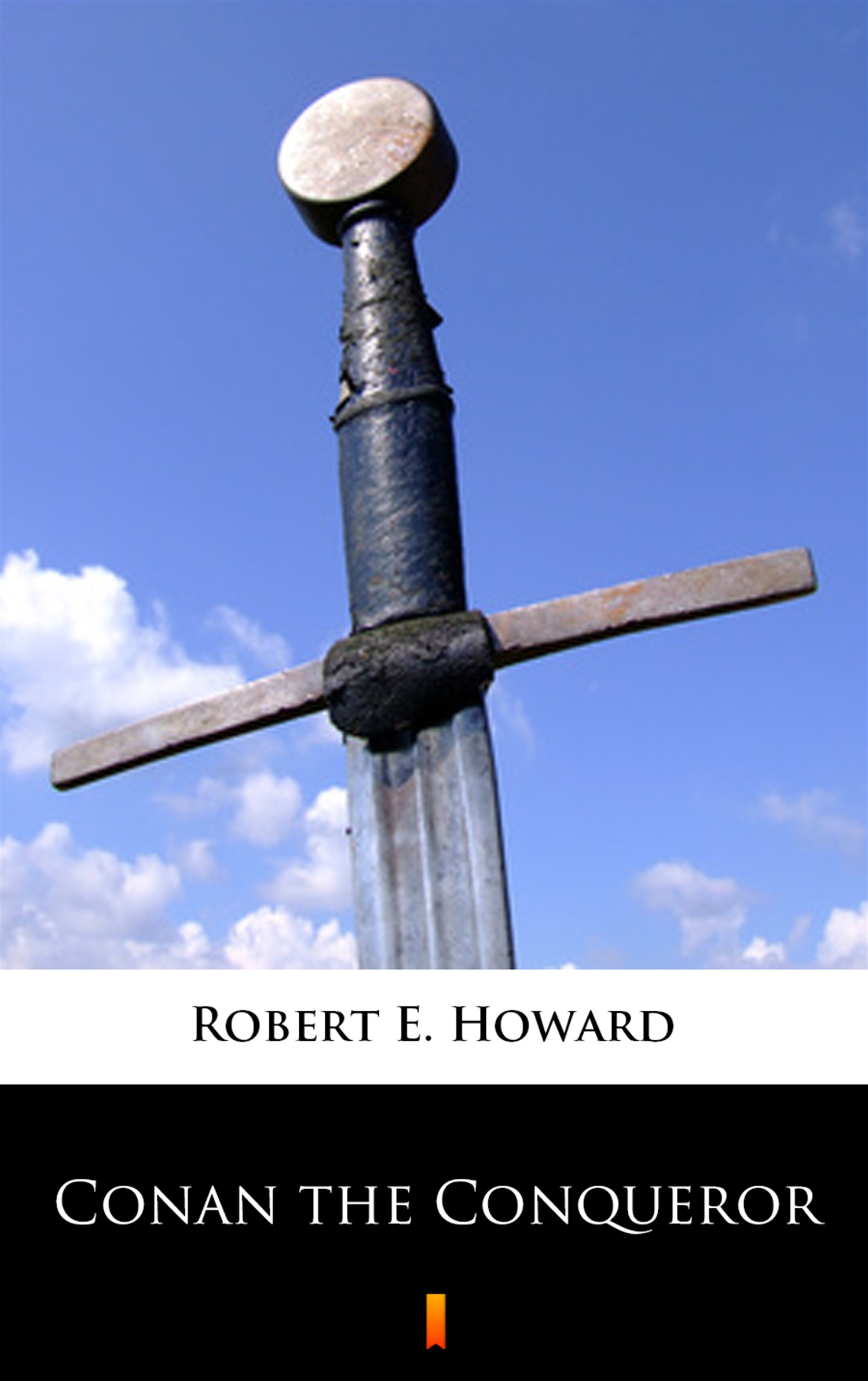 Tytuł: Conan the Conqueror
Autor: Robert E. Howard
Wydawnictwo: KtoCzyta.pl
Formaty: EPUB, MOBI