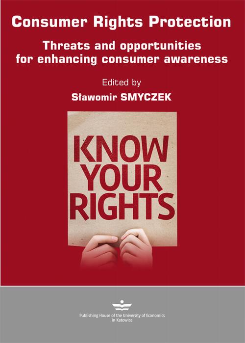 Tytuł: Consumer Rights Protection
Autor:
Wydawnictwo: Wydawnictwo Uniwersytetu Ekonomicznego w Katowicach
Formaty: PDF