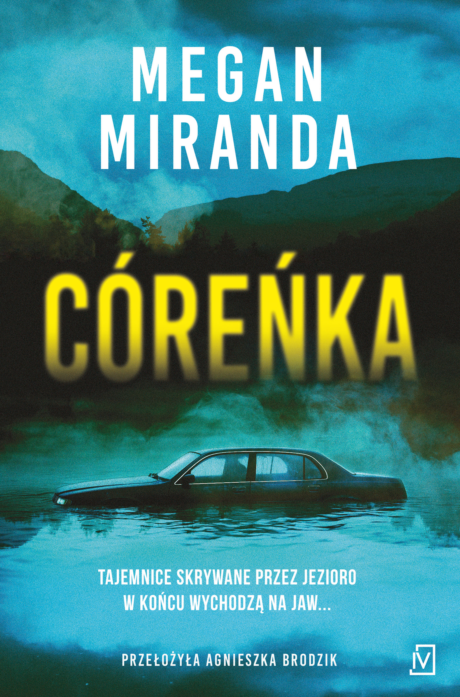 Tytuł: Córeńka
Autor: Megan Miranda
Wydawnictwo: Czwarta Strona
Formaty: EPUB, MOBI