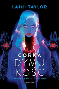 Tytuł: Córka dymu i kości
Autor: Laini Taylor
Wydawnictwo: Moondrive
Formaty: EPUB, MOBI