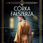 Tytuł: Córka fałszerza
Autor: Joanna Jax
Wydawnictwo: Videograf
Formaty: MOBI, EPUB
