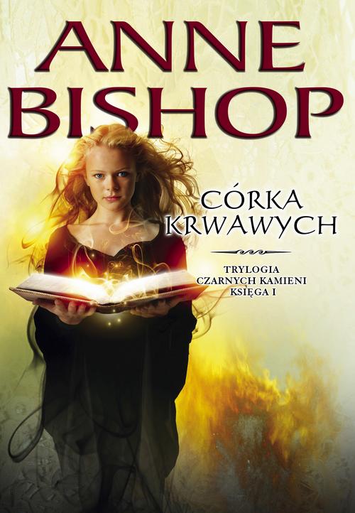 Tytuł: Córka krwawych. Trylogia Czarnych Kamieni tom 1
Autor: Anne Bishop
Wydawnictwo: Initium
Formaty: MOBI, EPUB