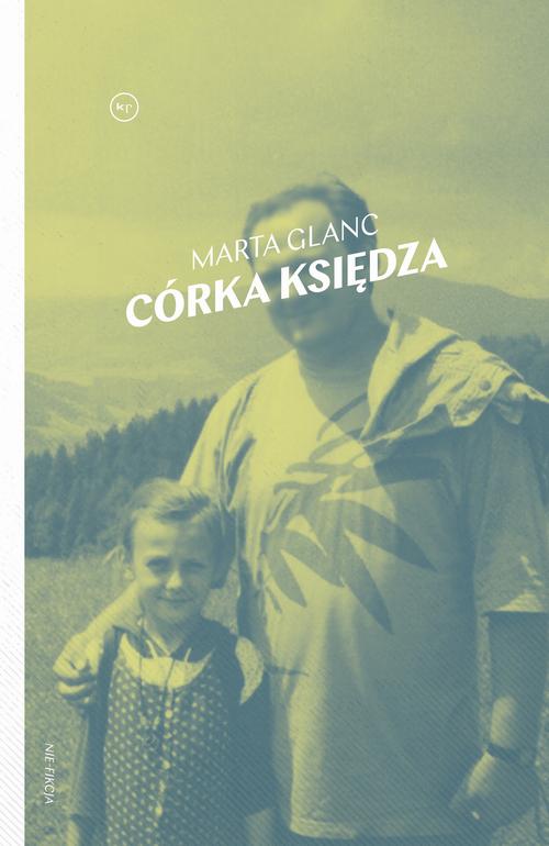 Tytuł: Córka księdza
Autor: Marta Glanc
Wydawnictwo: Wydawnictwo Krytyki Politycznej
Formaty: EPUB, MOBI