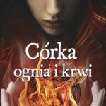 Tytuł: Córka ognia i krwi
Autor: Ulexia Faust
Wydawnictwo: Novae Res
Formaty: EPUB, MOBI