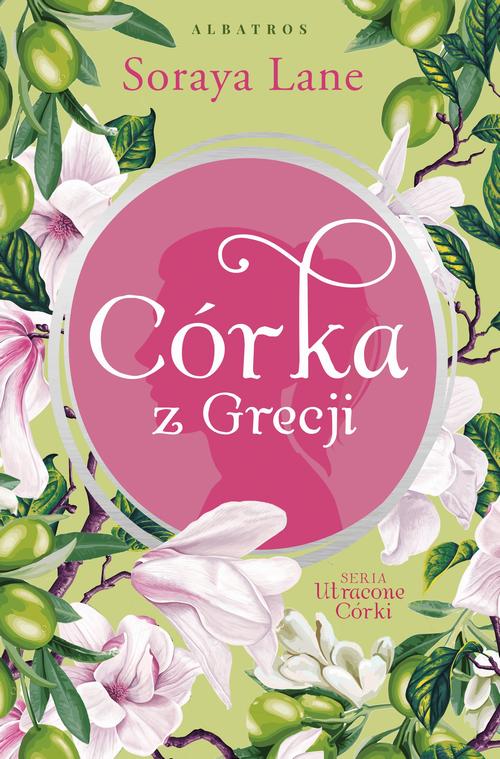 Tytuł: Córka z Grecji. Cykl Utracone córki. Tom 3
Autor: Soraya Lane
Wydawnictwo: Albatros
Formaty: EPUB, MOBI