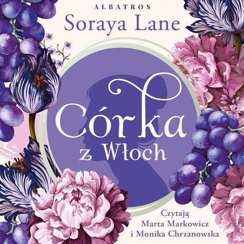 Tytuł: CÓRKA Z WŁOCH
Autor: Soraya Lane
Wydawnictwo: Albatros
Formaty: MP3