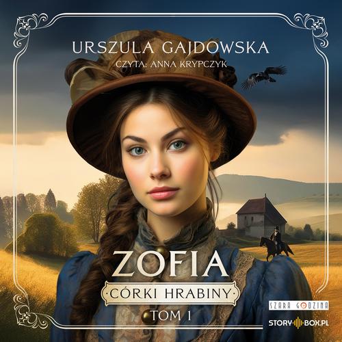Tytuł: Córki hrabiny. Tom 1. Zofia
Autor: Urszula Gajdowska
Wydawnictwo: Storybox
Formaty: MP3