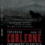 Tytuł: CORLEONE: Opowieść o Sycylii. Tom II [1898]
Autor: Francis Marion Crawford
Wydawnictwo: Wydawnictwo Horyzont Idei
Formaty: EPUB, PDF, MOBI