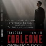 Tytuł: CORLEONE: Opowieść o Sycylii. Tom III [1898]
Autor: Francis Marion Crawford
Wydawnictwo: Wydawnictwo Horyzont Idei
Formaty: MOBI, EPUB, PDF