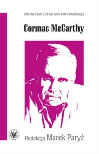 Tytuł: Cormac McCarthy
Autor: 
Wydawnictwo: Wydawnictwa Uniwersytetu Warszawskiego
Formaty: PDF