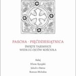 Tytuł: Corona Mystica Pascha – Pięćdziesiątnica
Autor: Balaj, Efrem Syryjski, Jakub z Batna, Roman Melodos
Wydawnictwo: Serafin
Formaty: MP3