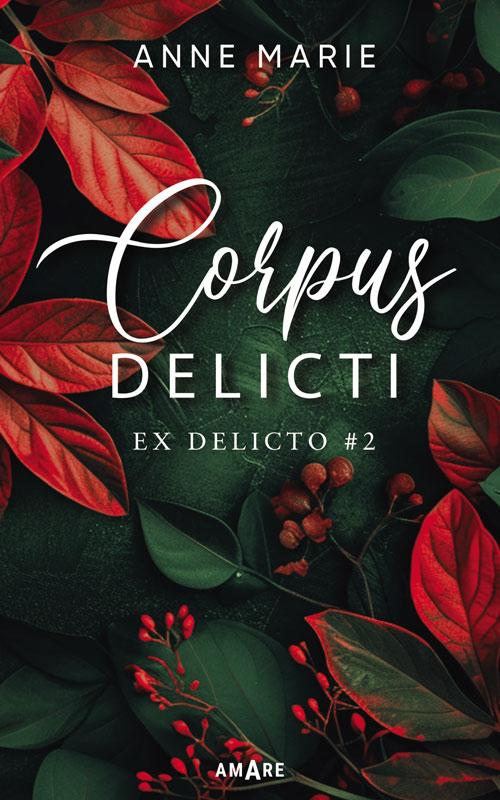 Tytuł: Corpus Delicti
Autor: Anne Marie
Wydawnictwo: Amare
Formaty: MOBI, EPUB