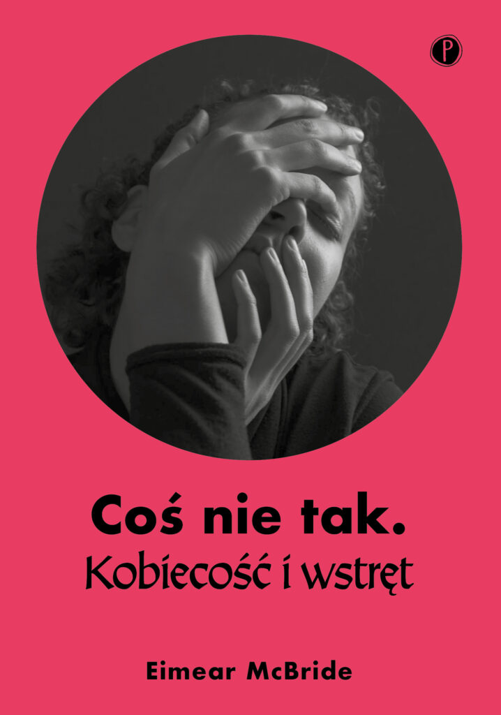 Coś nie tak. Kobiecość i wstręt — okładka