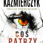 Coś patrzy — okładka e-booka