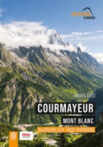 Courmayeur. Mont Blanc. Najpiękniejsze trasy hikingowe — okładka e-booka