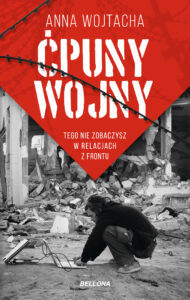 Tytuł: Ćpuny wojny. Tego nie zobaczysz w relacjach z frontu
Autor: Anna Wojtacha
Wydawnictwo: Bellona
Formaty: EPUB, MOBI