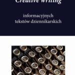 Creative writing tekstów dziennikarskich — okładka e-booka