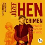 Tytuł: Crimen. Opowieść sensacyjna z XVII wieku
Autor: Józef Hen
Wydawnictwo: MG
Formaty: MP3