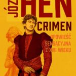 Tytuł: Crimen. Opowieść sensacyjna z XVII wieku
Autor: Józef Hen
Wydawnictwo: MG
Formaty: EPUB, MOBI