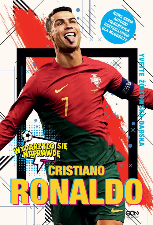 Tytuł: Cristiano Ronaldo. Chłopiec, który wiedział, czego chce
Autor: Yvette Żółtowska-Darska
Wydawnictwo: SQN
Formaty: MOBI, EPUB