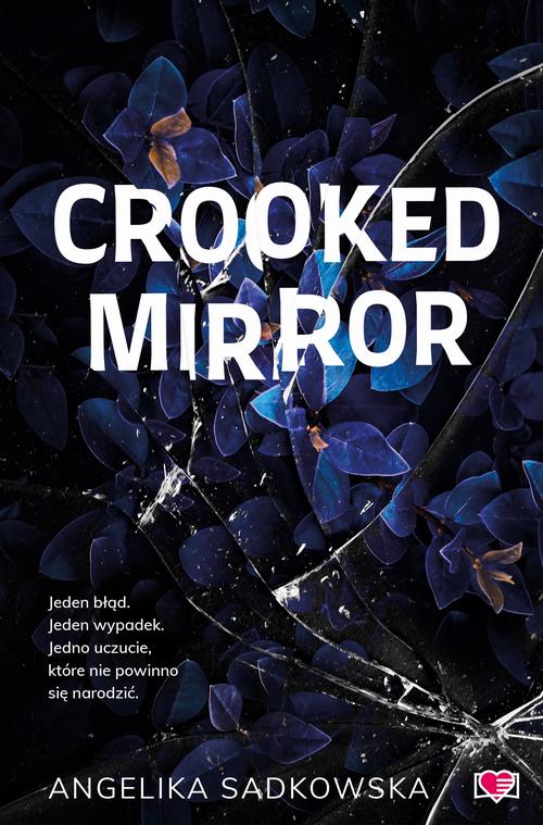 Tytuł: Crooked Mirror
Autor: Angelika Sadkowska
Wydawnictwo: Papierowe Serca
Formaty: EPUB, MOBI