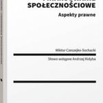 Tytuł: Crowdfunding - finansowanie społecznościowe. Aspekty prawne
Autor: Wiktor Czeszejko-Sochacki
Wydawnictwo: Wolters Kluwer
Formaty: PDF