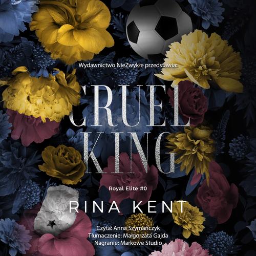 Tytuł: Cruel King
Autor: Rina Kent
Wydawnictwo: NieZwykłe Zagraniczne
Formaty: MP3