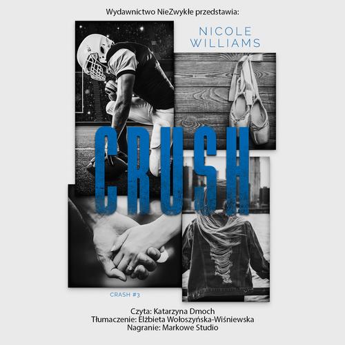 Tytuł: Crush
Autor: Nicole Williams
Wydawnictwo: NieZwykłe Zagraniczne
Formaty: MP3