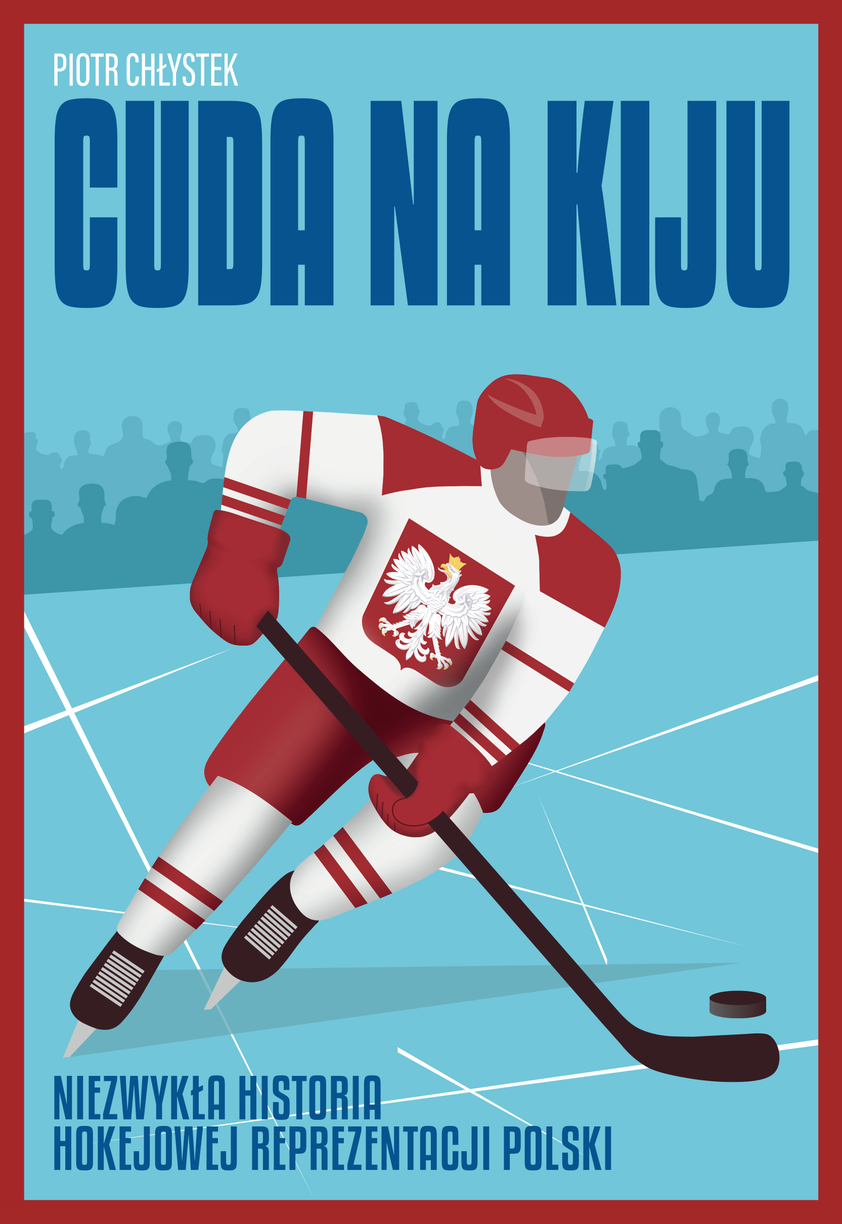Tytuł: Cuda na Kiju. Niezwykła historia hokejowej reprezentacji Polski
Autor: Piotr Chłystek
Wydawnictwo: Ringier Axel Springer Polska Sp z o.o.
Formaty: EPUB, PDF, MOBI