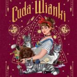 Tytuł: Cuda wianki
Autor: Aneta Jadowska
Wydawnictwo: SQN
Formaty: MOBI, EPUB