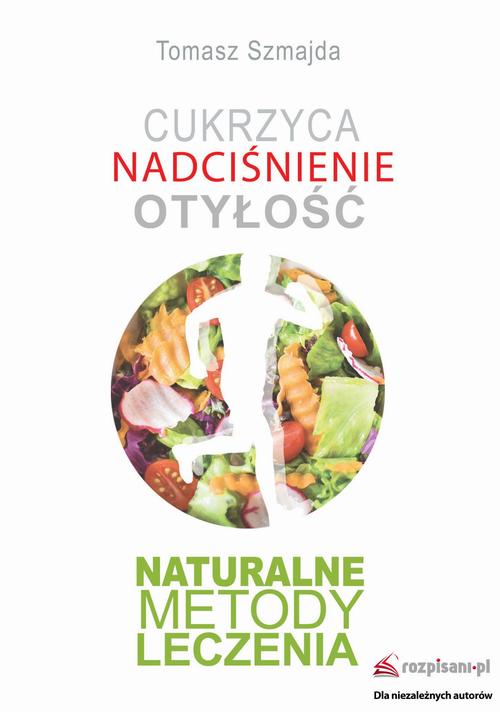 Cukrzyca Nadciśnienie Otyłość Naturalne metody leczenia — okładka e-booka