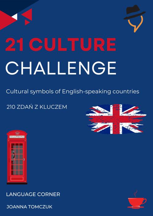 Tytuł: Cultural symbols of English-speaking countries
Autor: Joanna Tomczuk
Wydawnictwo: Language Corner
Formaty: PDF