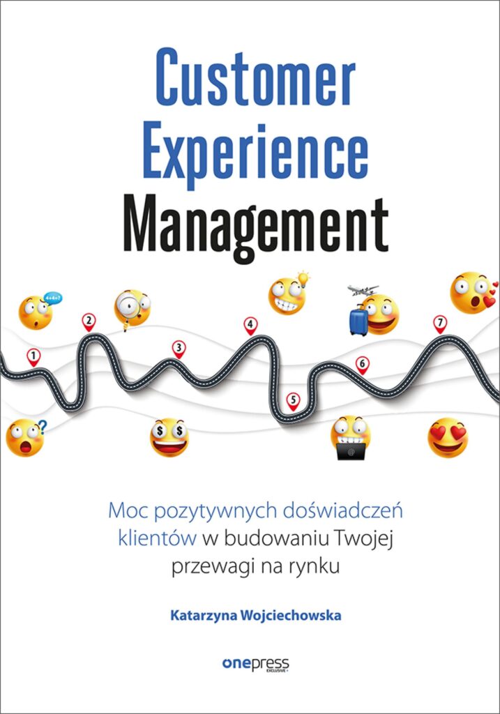 Customer Experience Management. Moc pozytywnych doświadczeń na ścieżce Twojego klienta — okładka