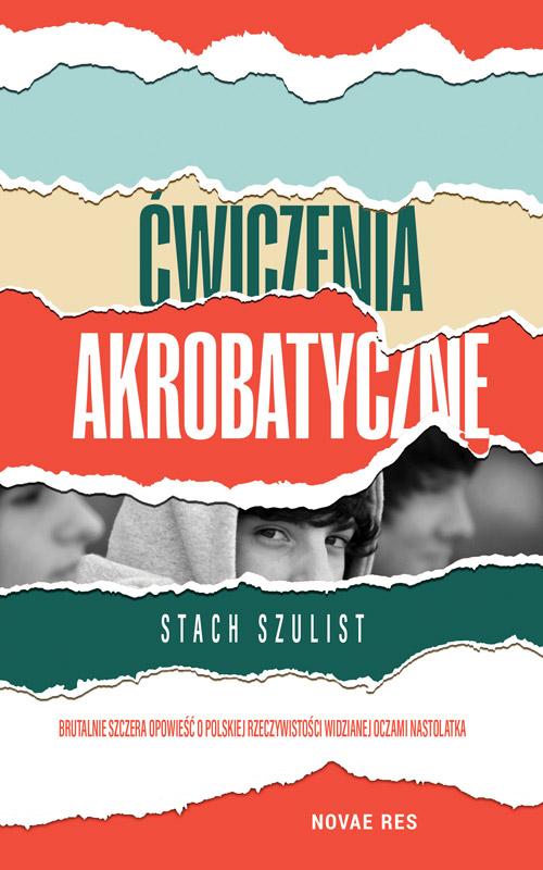 Tytuł: Ćwiczenia akrobatyczne
Autor: Stach Szulist
Wydawnictwo: Novae Res
Formaty: EPUB, MOBI