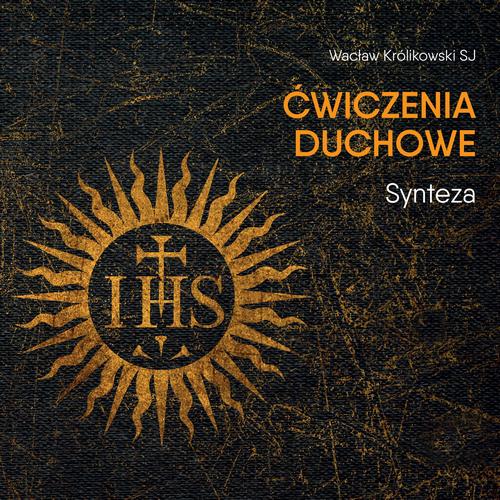 Tytuł: Ćwiczenia duchowe - Synteza
Autor: Wacław Królikowski SJ
Wydawnictwo: WAM
Formaty: MP3