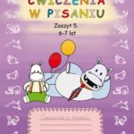 Tytuł: Ćwiczenia w pisaniu. Zeszyt 5 6-7 lat
Autor: Beata Guzowska
Wydawnictwo: Literat
Formaty: PDF
