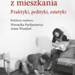 Tytuł: Ćwiczenia z mieszkania
Autor: 
Wydawnictwo: Wydawnictwa Uniwersytetu Warszawskiego
Formaty: EPUB, MOBI, PDF