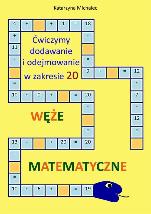 Ćwiczymy dodawanie i odejmowanie w zakresie 20 Węże matematyczne — okładka e-booka