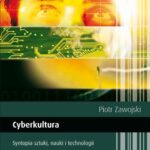 Cyberkultura. Syntopia sztuki, nauki i technologii. Wyd. 2. popr. — okładka e-booka