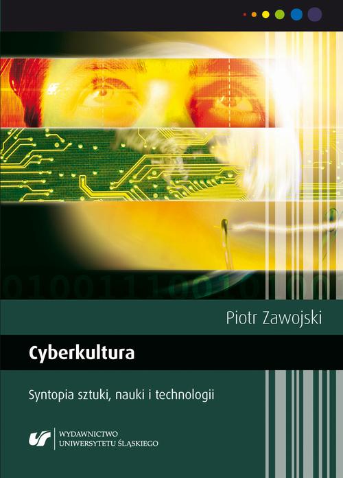 Cyberkultura. Syntopia sztuki, nauki i technologii. Wyd. 2. popr. — okładka e-booka