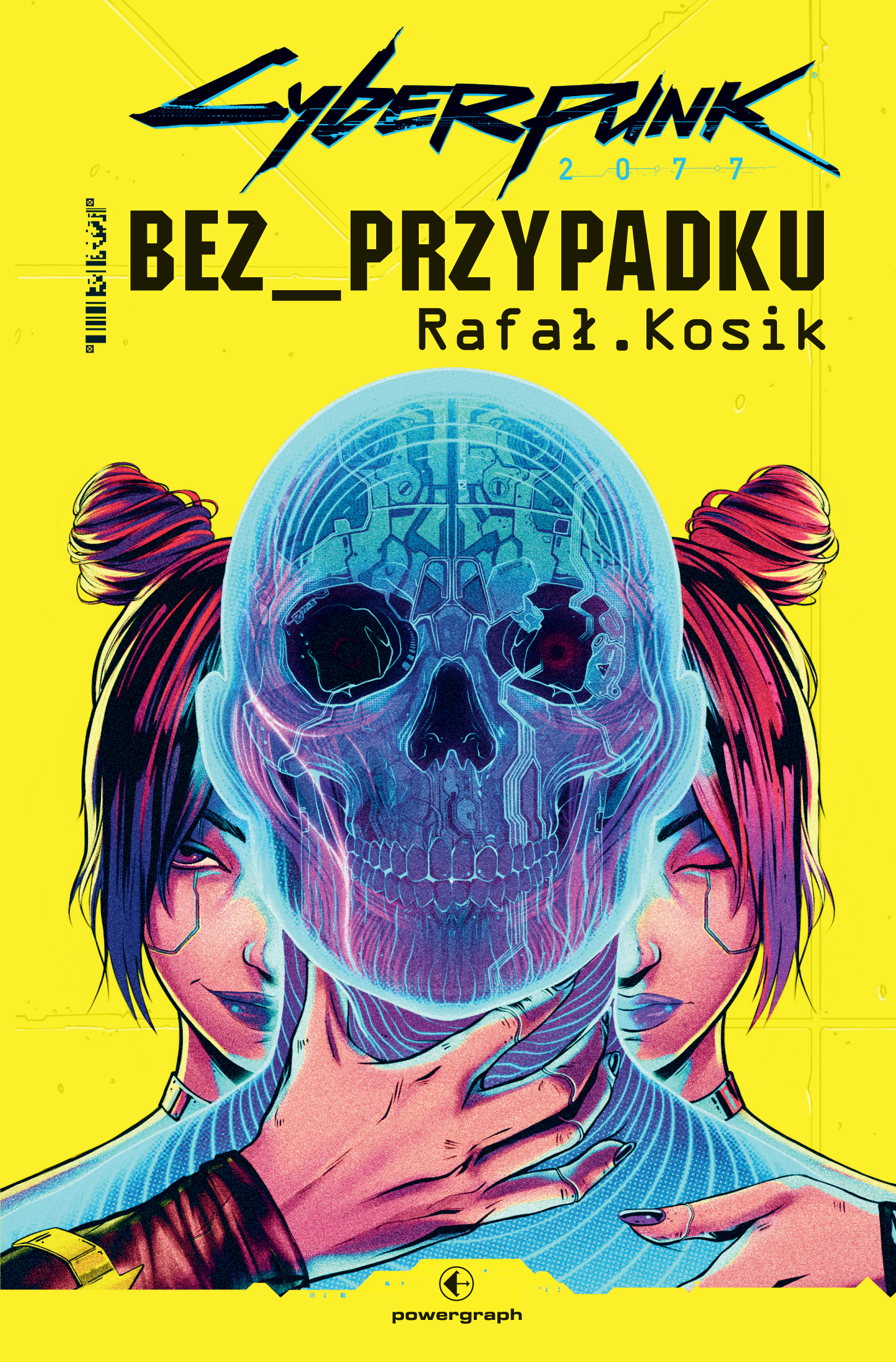 Tytuł: Cyberpunk 2077: Bez przypadku
Autor: Rafał Kosik
Wydawnictwo: Powergraph
Formaty: EPUB, MOBI