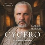 Tytuł: Cycero
Autor: Robert Harris
Wydawnictwo: Albatros
Formaty: MP3