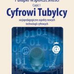 Tytuł: Cyfrowi Tubylcy. Socjopedagogiczne aspekty nowych technologii cyfrowych
Autor: Danuta Morańska, Mariusz Jędrzejko
Wydawnictwo: Aspra
Formaty: PDF