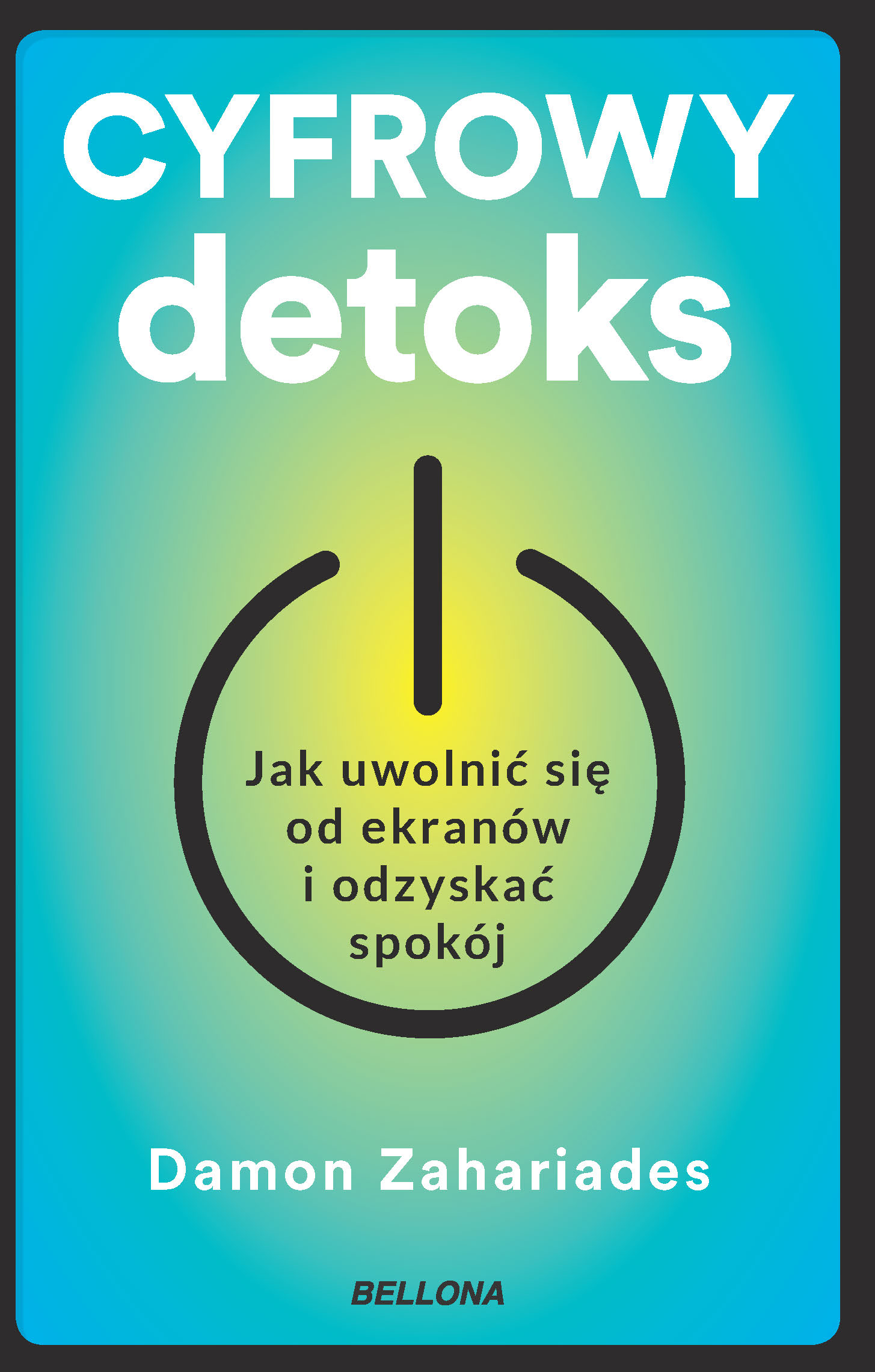 Tytuł: Cyfrowy detoks
Autor: Damon Zahariades
Wydawnictwo: Bellona
Formaty: EPUB, MOBI