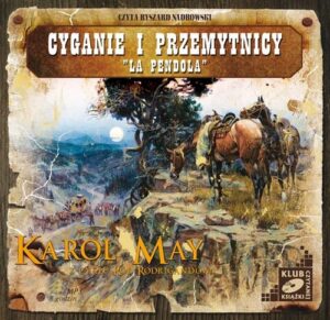 Tytuł: Cyganie i przemytnicy. "La Pendola"
Autor: Karol May
Wydawnictwo: SMPB
Formaty: MP3