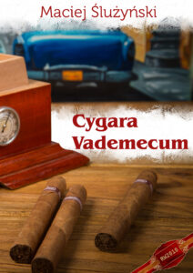Tytuł: Cygara. Vademecum
Autor: Maciej Ślużyński
Wydawnictwo: RW2010
Formaty: EPUB, MOBI