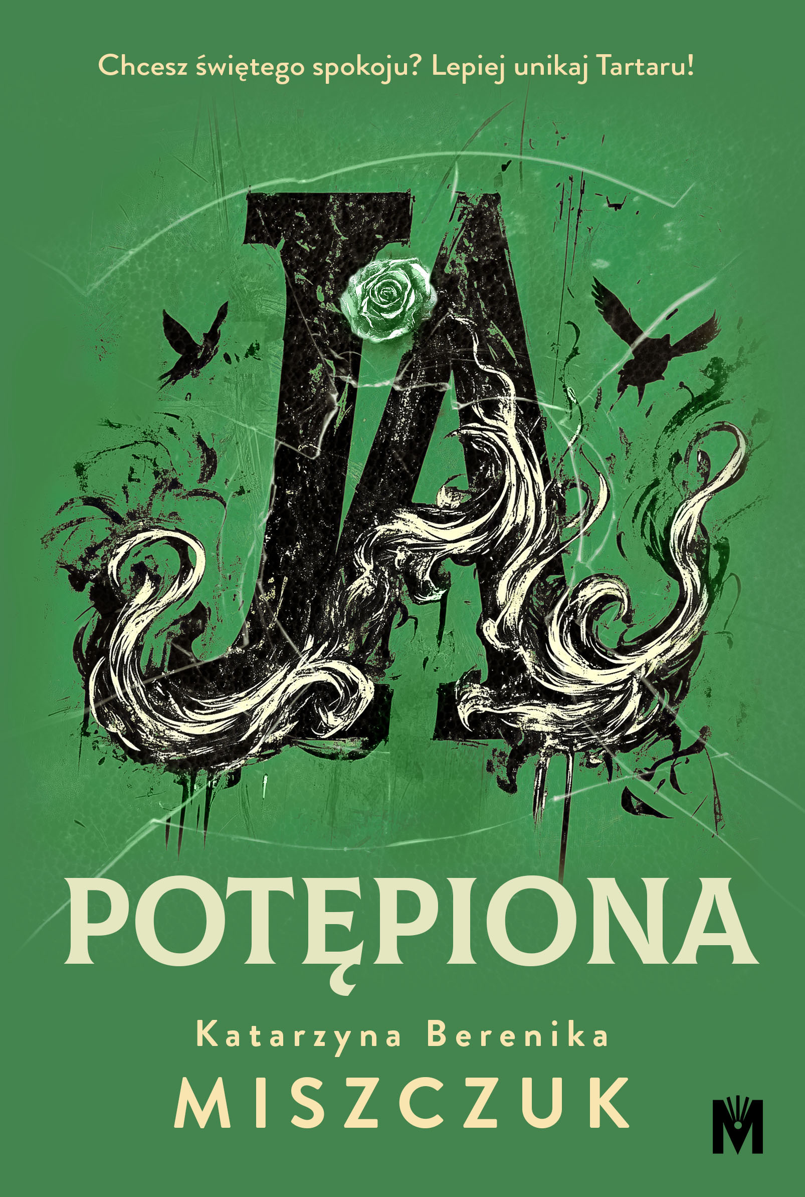 Tytuł: Cykl diabelsko-anielski (#3). Ja, potępiona
Autor: Katarzyna Berenika Miszczuk
Wydawnictwo: Wydawnictwo Mięta
Formaty: EPUB, MOBI