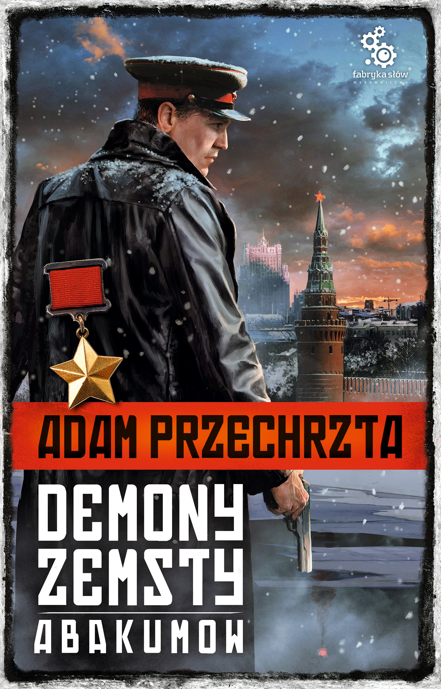 Tytuł: Cykl wojenny Adama Przechrzty (#5). Demony zemsty. Abakumow
Autor: Adam Przechrzta
Wydawnictwo: Fabryka Słów
Formaty: EPUB, MOBI