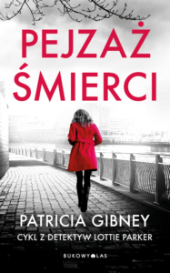Cykl z detektyw Lottie Parker. Pejzaż śmierci. Cykl z detektyw Lottie Parker — okładka e-booka